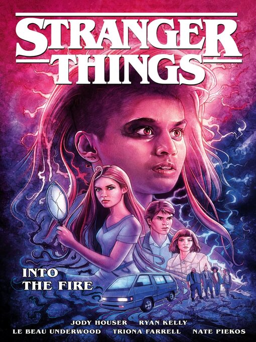 Title details for Stranger Things: Into the Fire by jody Houser - Available